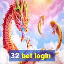 32 bet login